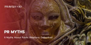 Myths About Public Relations: Debunked.