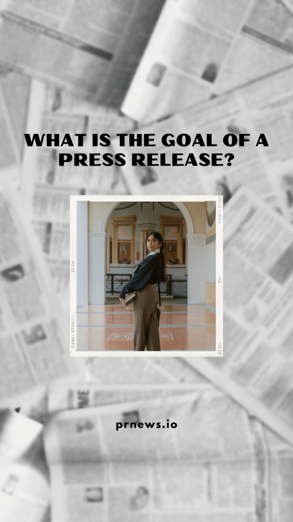 what is the goal of a press release?