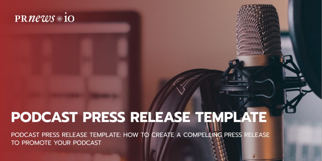 podcast press release template