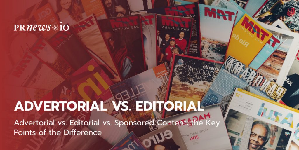 Advertorial vs. Editorial vs. Sponsored Content: the Key Points of the Difference