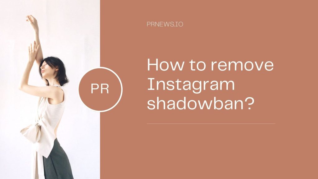 How to remove Instagram shadowban? 