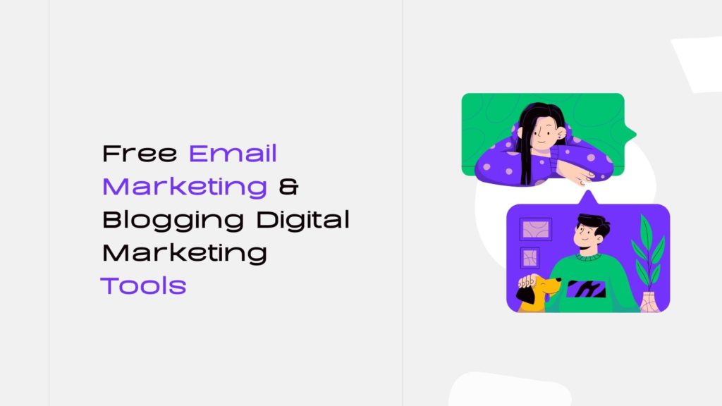 Free Email Marketing & Blogging Digital Marketing Tools