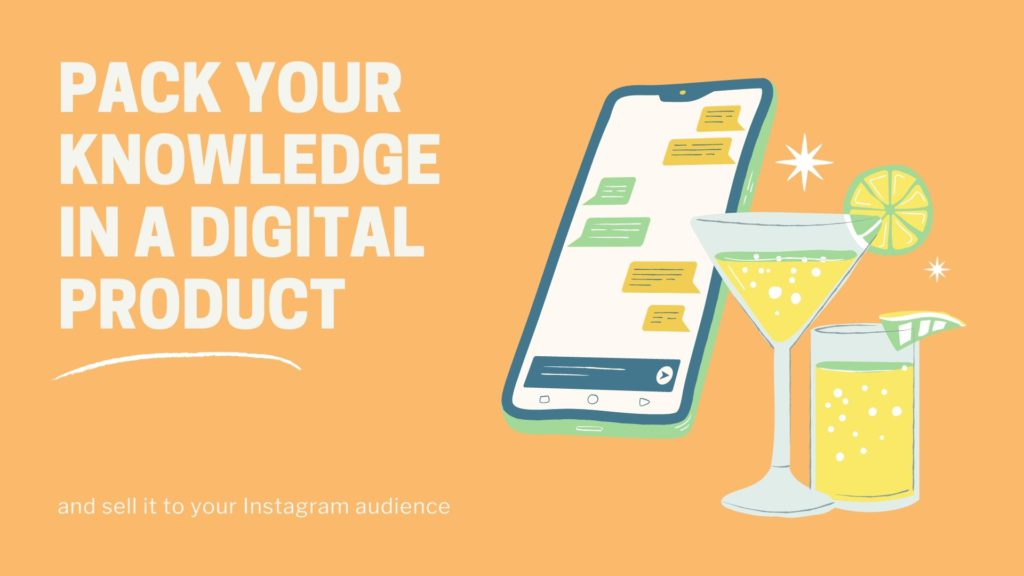 Packa din kunskap i en digital produkt och sälj den till din Instagram-publik