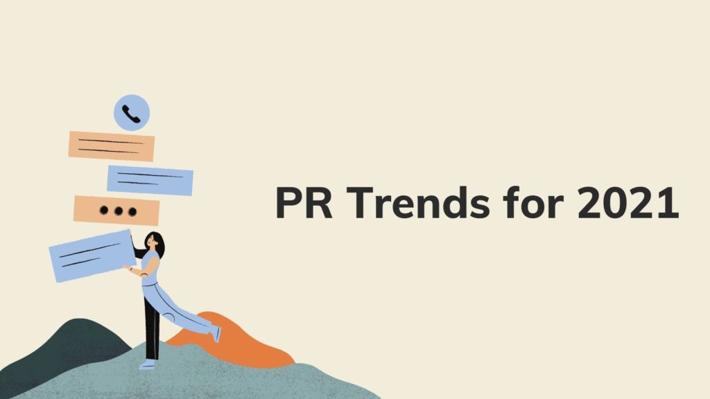 PR Trends for 2021