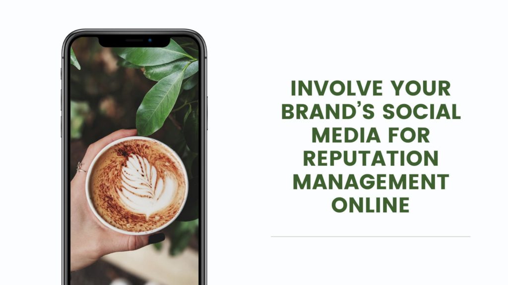 Involve Your Brand’s Social Media for Reputation Management Online, review management.