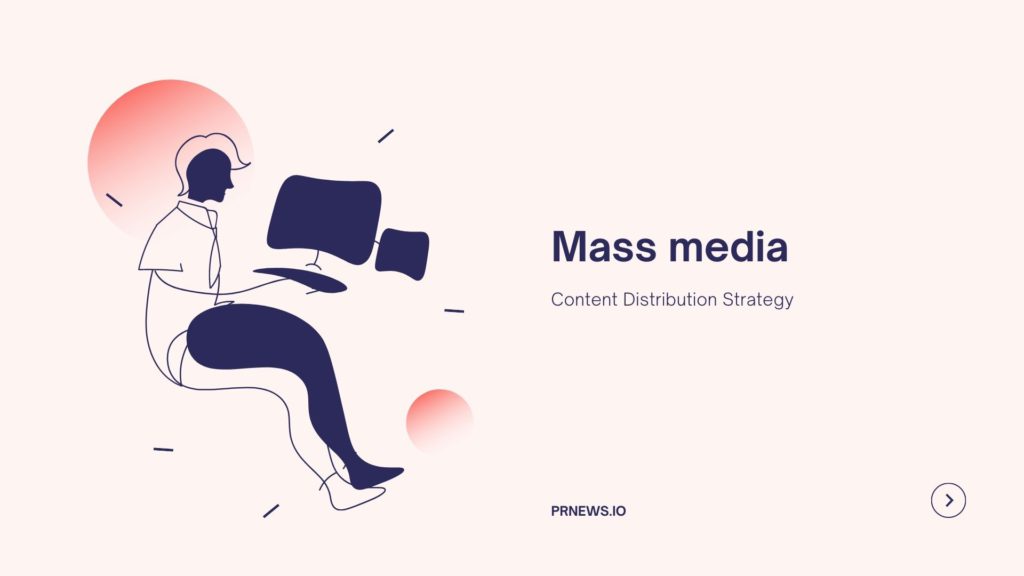 Mass media | Content Distribution Strategy
