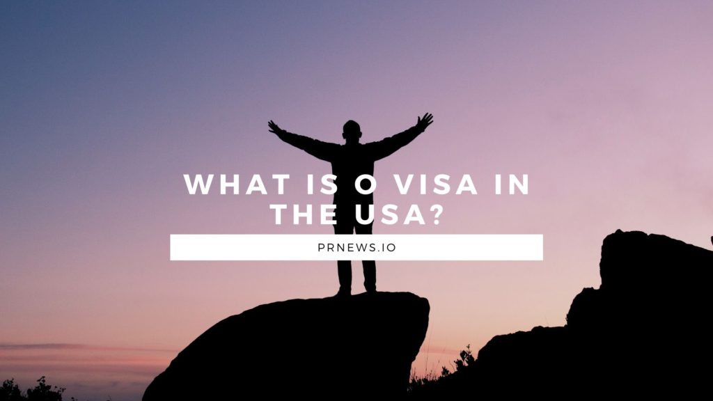 What is O Visa in the USA?