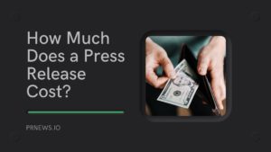 How Much Does a Press Release Cost