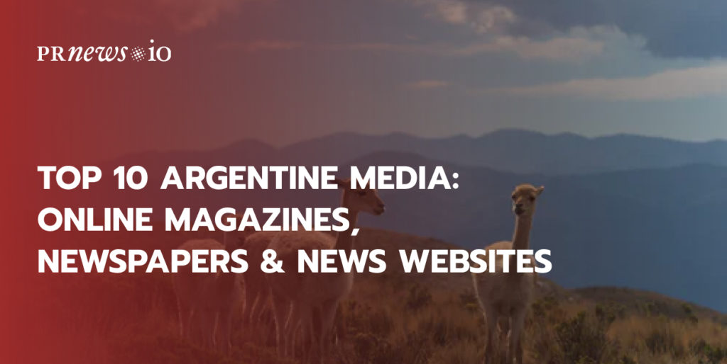 Top 10 Argentine Media: Online Magazines, Newspapers & News Websites