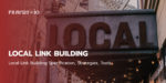 Local Link Building in 2021: Specification, Strategies, Tools.