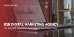 The Best B2B Digital Marketing Agency You Should Know.