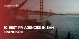 10 Best PR Agencies in San Francisco.