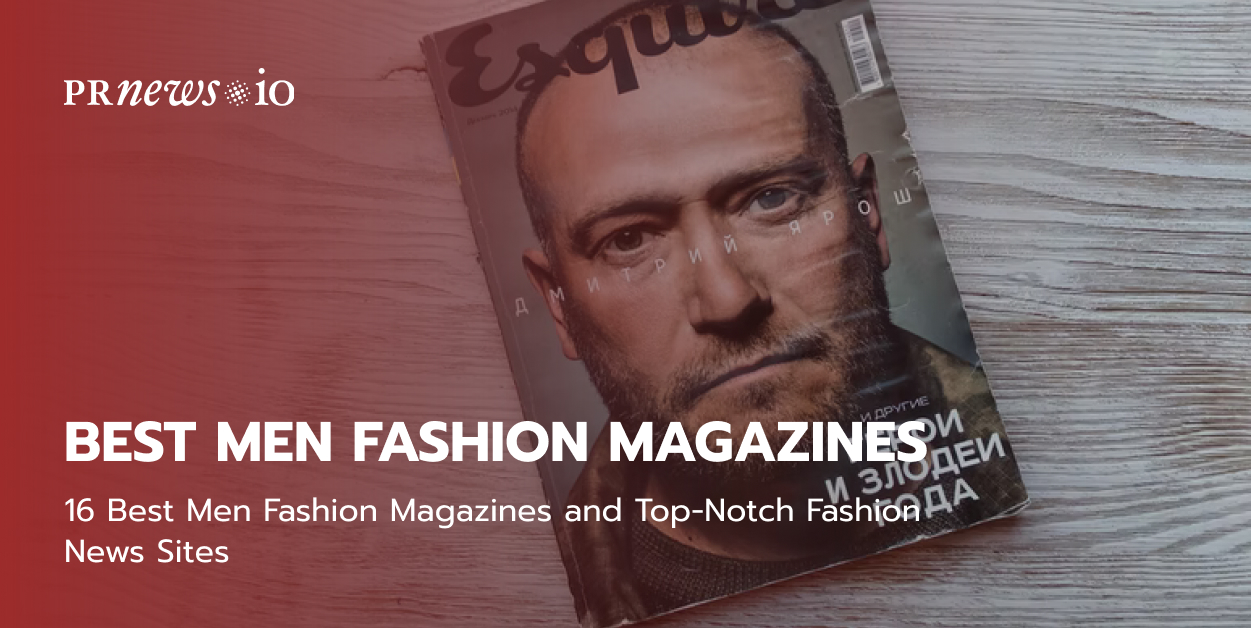 Top 5 Men's Fashion Magazines to follow in 2020 / Blog