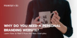 Why Do You Need a Personal Branding Website in 2021? Learn How to Nail It from the Best Examples.