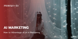 How to Advantage of AI in Marketing.
