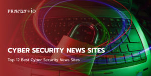 Top 12 Best Cyber Security News Sites.