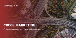 Cross-Marketing and How to Implement It.