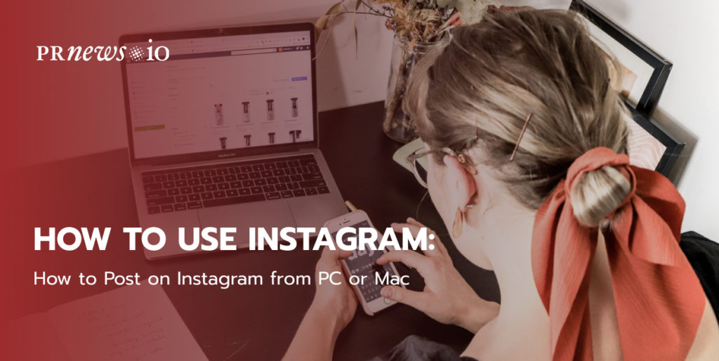 How to Post on Instagram from PC or Mac.
