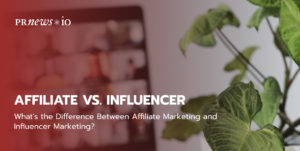 What's the Difference Between Affiliate Marketing and Influencer Marketing?