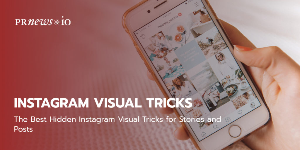 The Best Hidden Instagram Visual Tricks for Stories and Posts.