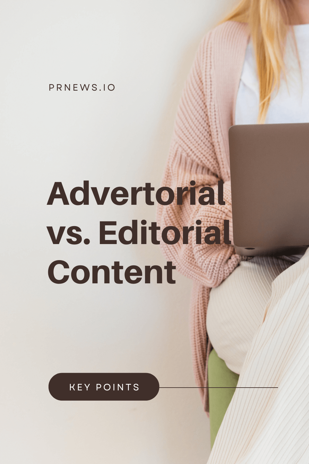 Editorial vs Advertorial vs Sponsored content: the Key Points of the Difference.