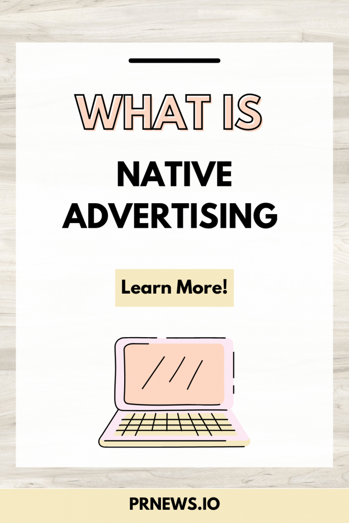 What Is Native Advertising & Why Does It Matter for Your Brand?
