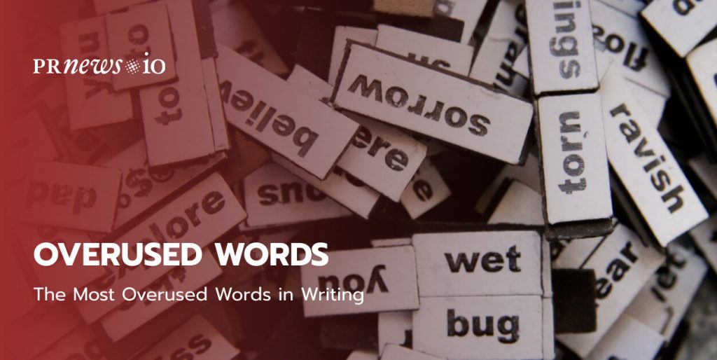 The Most Overused Words in Writing 2022.