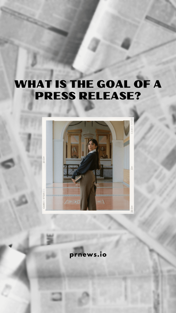 what is the goal-of-a-press-release?