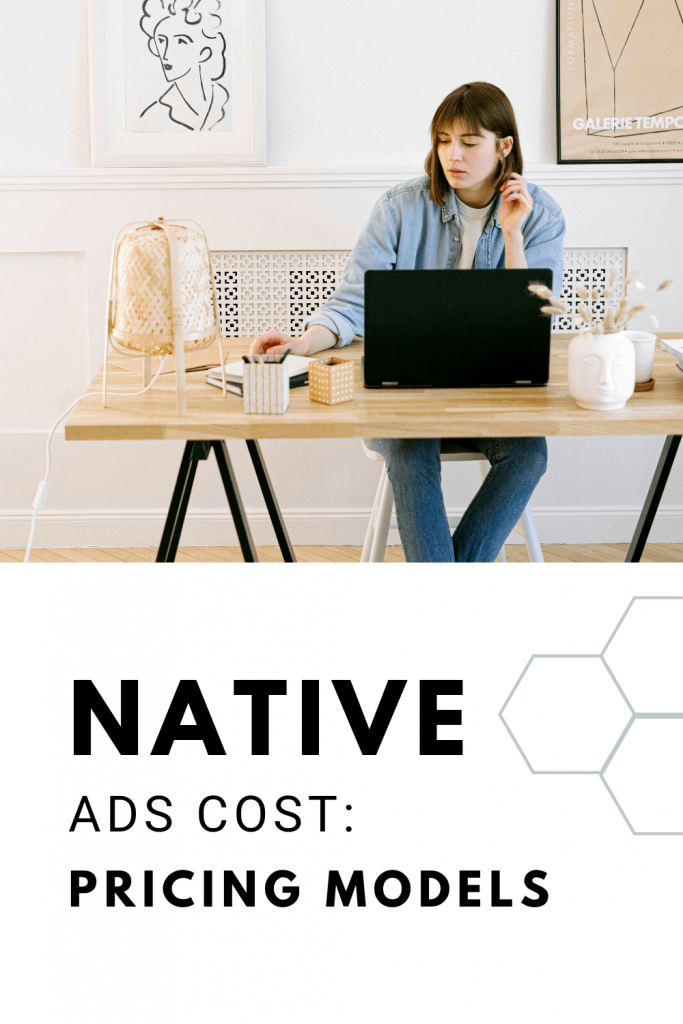 Native Ads Cost: Pricing Models