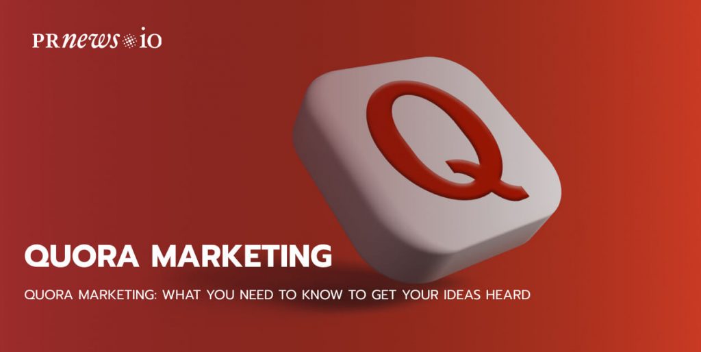 Quora Marketing: Ką reikia žinoti, kad jūsų idėjos būtų išgirstos