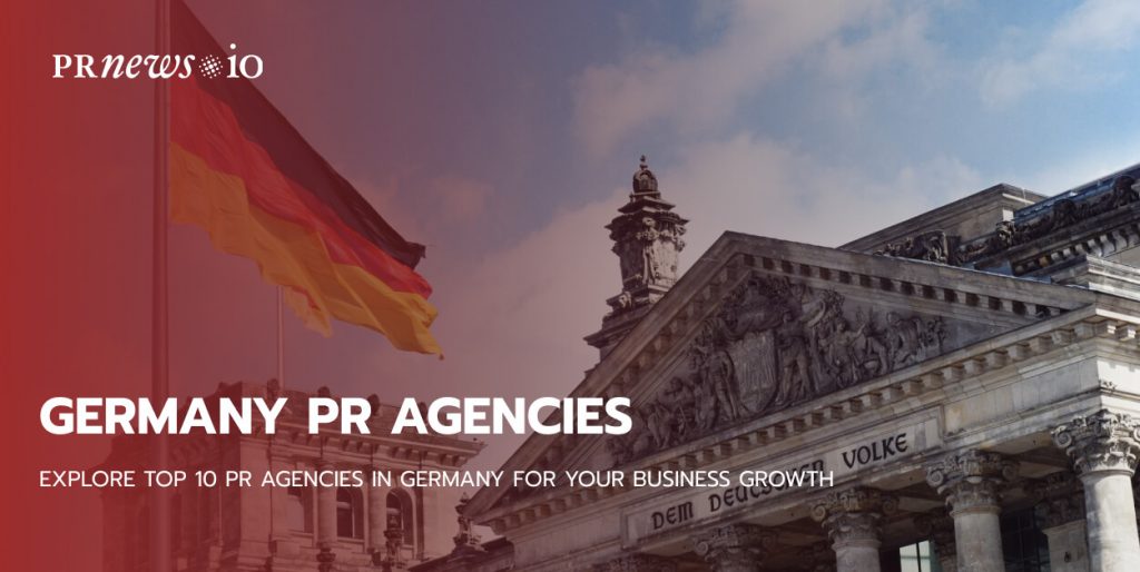 Udlevering klima brænde Explore Top 10 PR Agencies in Germany for Your Business Growth