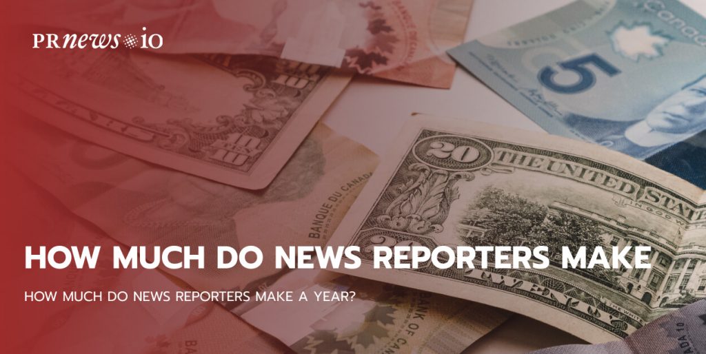 how much do news reporters make.