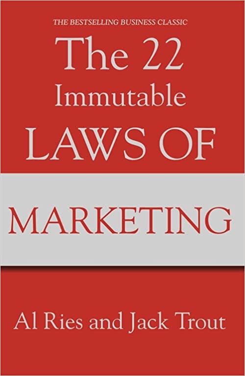 "The 22 Immutable Laws of Marketing" by Al Ries and Jack Trout