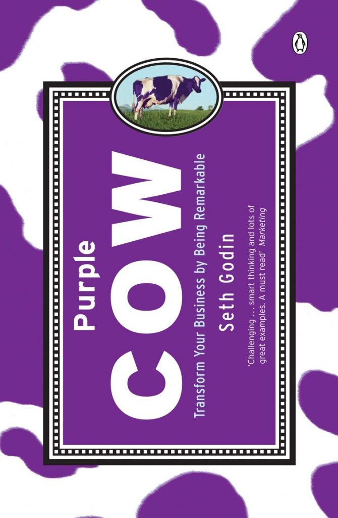 "Purple Cow" by Seth Godin