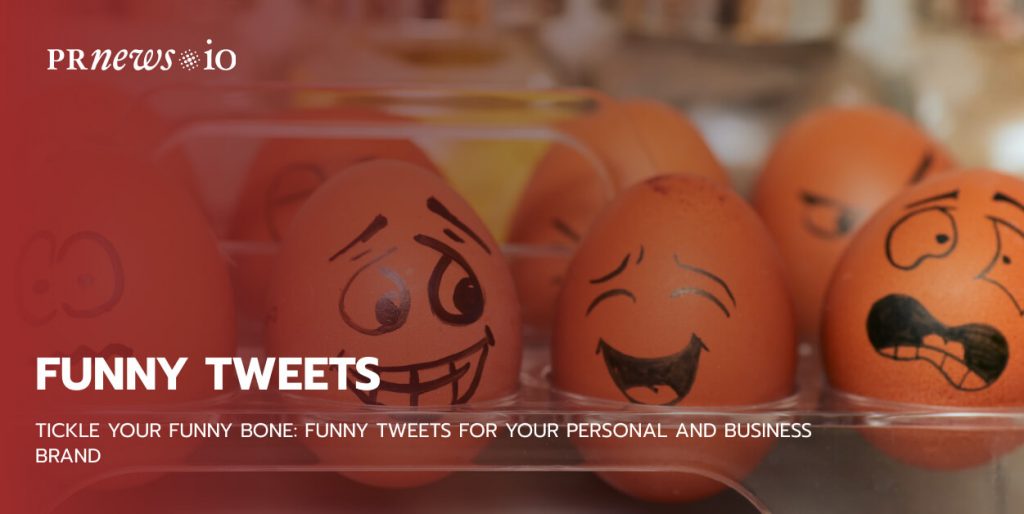 Tickle Your Funny Bone: Funny Tweets for Your Personal and Business Brand