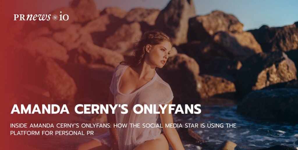 Amanda Cerny Sex Pic - Exploring Amanda Cerny's OnlyFans: Inside Look at the Popular Content  Platform