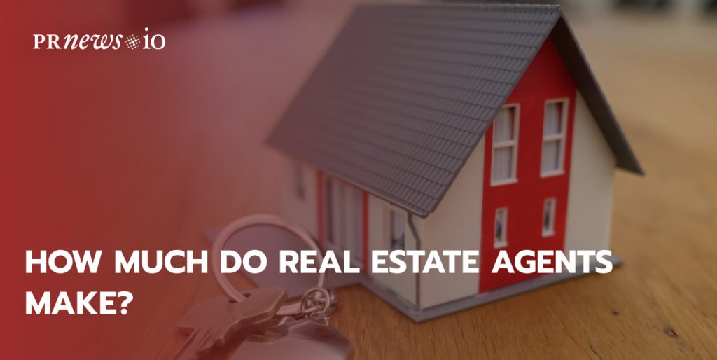 How Much Do Real Estate Agents Make?