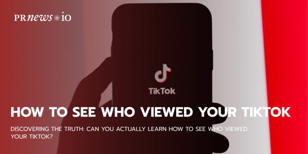 how to see who viewed your tiktok