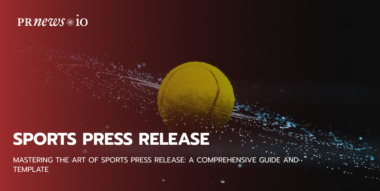 How to Write a Sports Press Release (Example and Template)