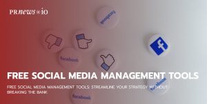 Free Social Media Management Tools.