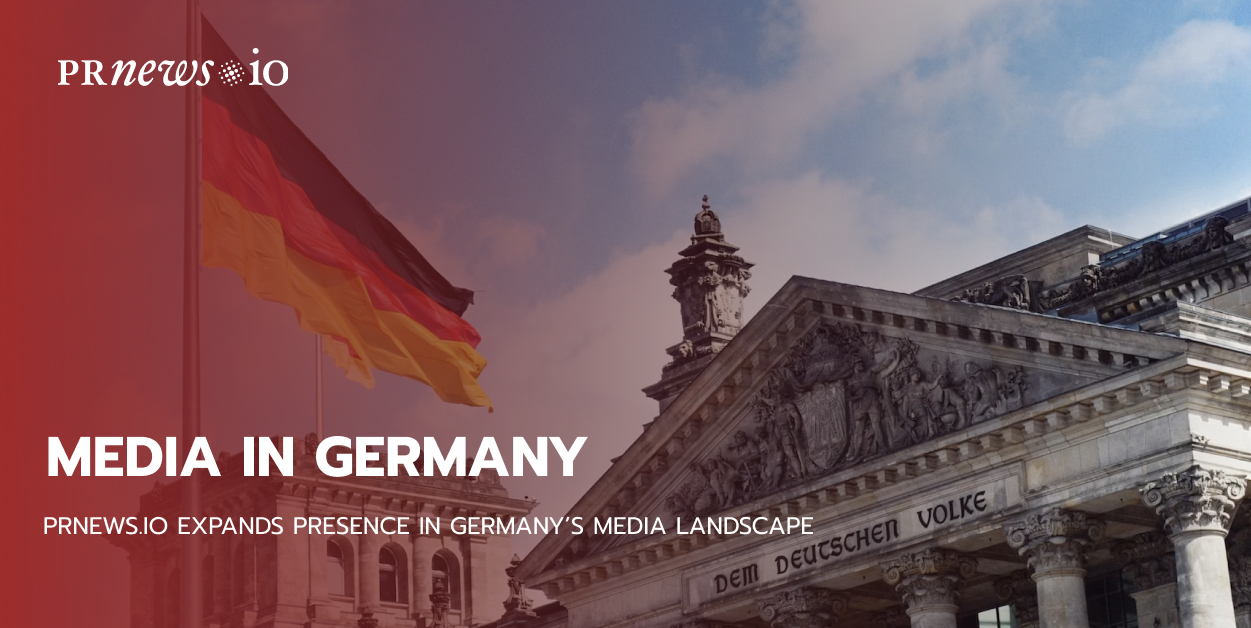 PRNEWS.IO Expands Presence in Germany’s Media Landscape