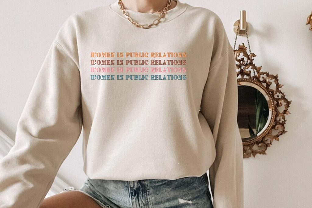 Public Relations Shirt, Publicist Shirt, Women in Public Relations Sweater,