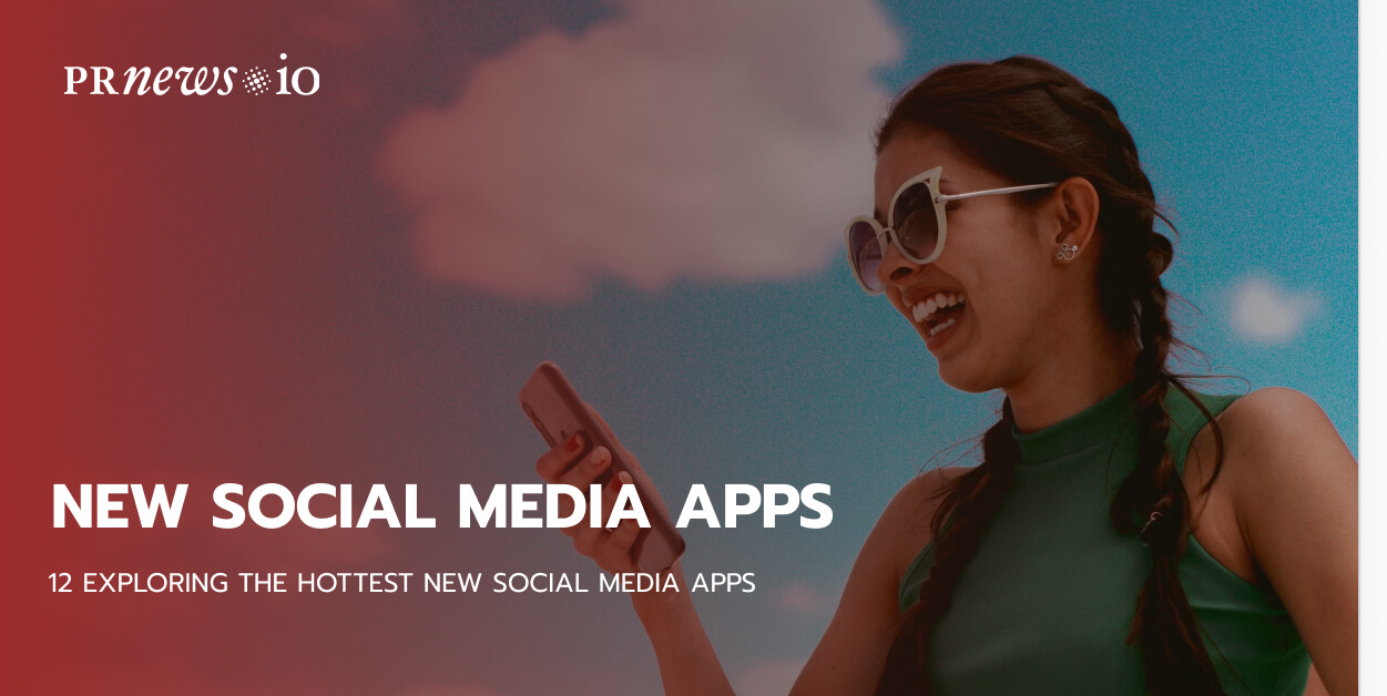 12 Exploring the Hottest New Social Media Apps in 2024