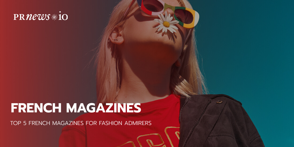 Top 5 French Magazines for Fashion Admirers