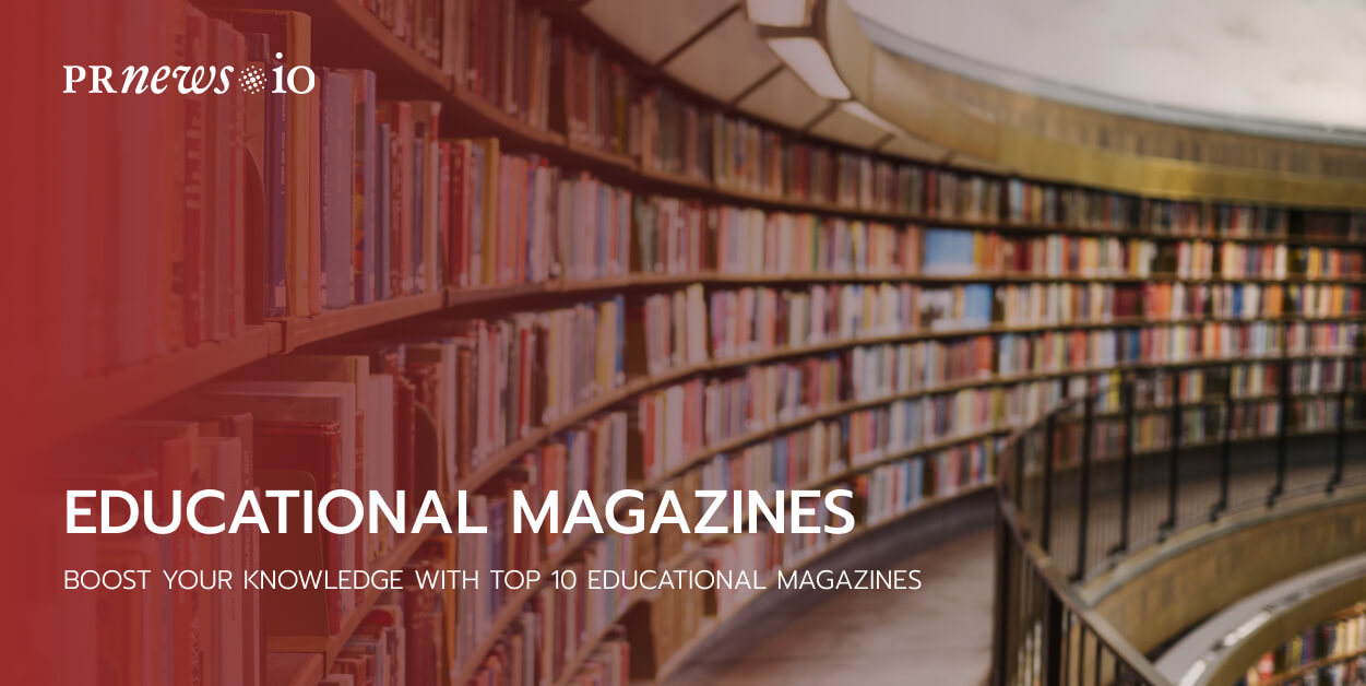 Boost Your Knowledge with Top 10 Educational Magazines