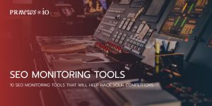 SEO Monitoring Tools