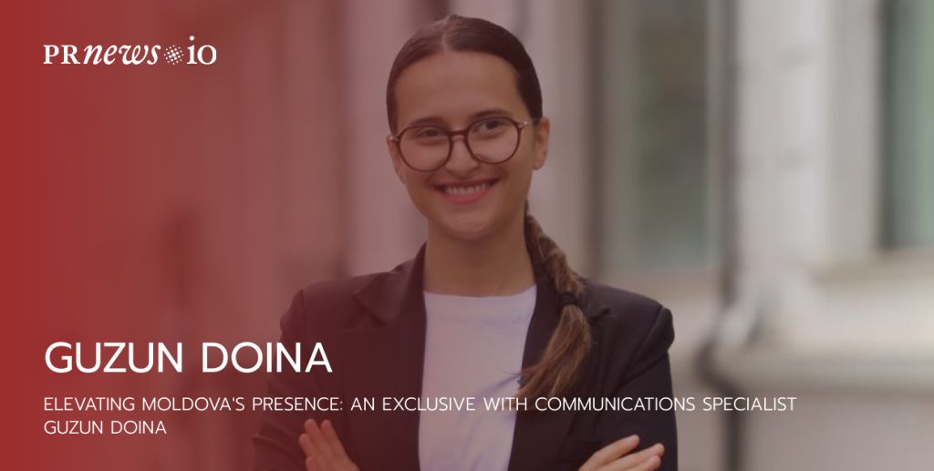 Elevating Moldova's Presence: An Exclusive with Communications Specialist Guzun Doina
