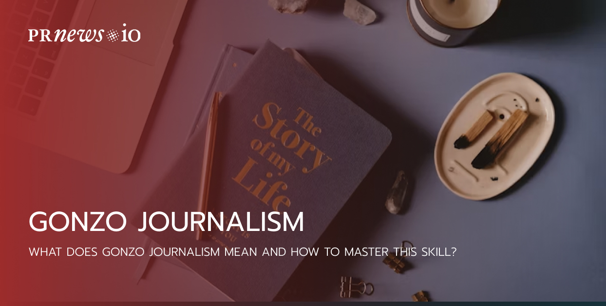 Gonzo Journalism