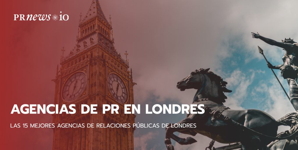 Las 15 mejores agencias de relaciones públicas de Londres