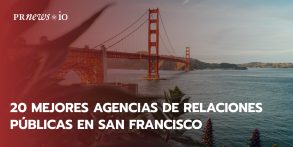 20 Mejores Agencias de Relaciones Públicas en San Francisco 2023